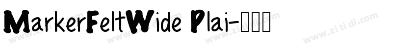 MarkerFeltWide Plai字体转换